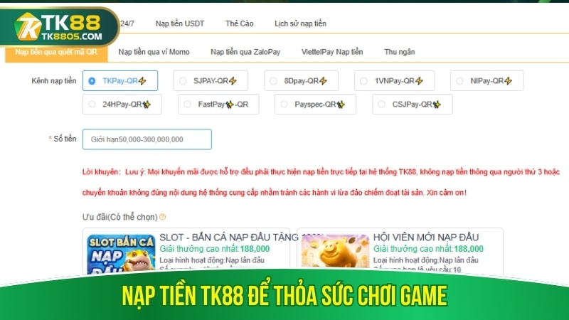 Nạp tiền TK88 để thỏa sức chơi game Nạp tiền TK88 để thỏa sức chơi game